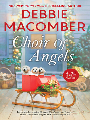 cover image of Choir of Angels/Shirley, Goodness and Mercy/Those Christmas Angels/Where Angels Go